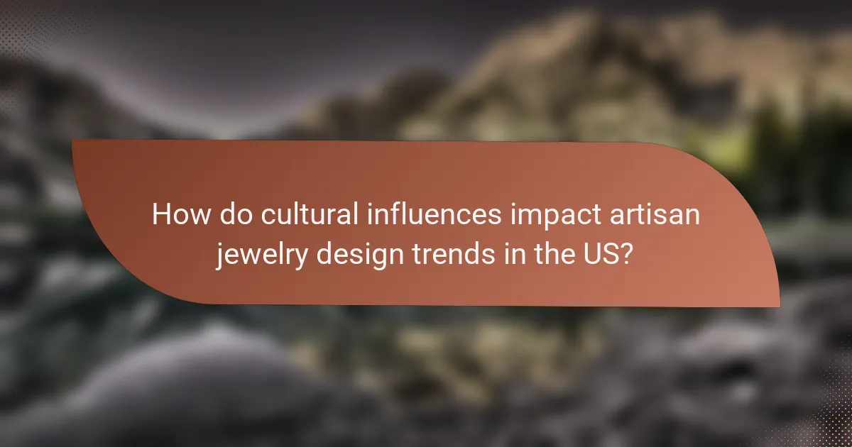 How do cultural influences impact artisan jewelry design trends in the US?