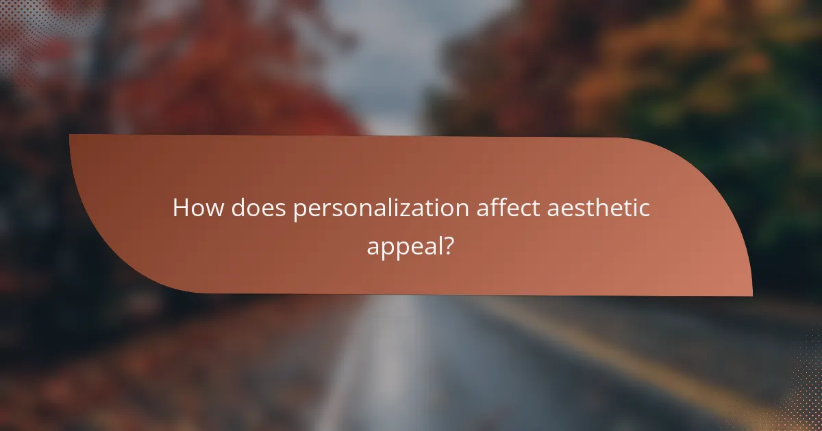 How does personalization affect aesthetic appeal?